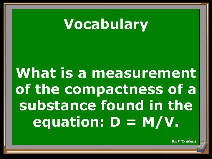 Vocabulary What is a measurement of the compactness of a substance found in the