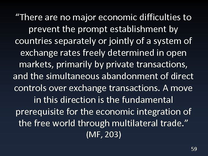 “There are no major economic difficulties to prevent the prompt establishment by countries separately