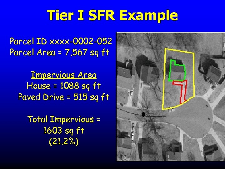 Tier I SFR Example Parcel ID xxxx-0002 -052 Parcel Area = 7, 567 sq