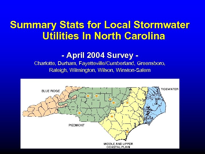 Summary Stats for Local Stormwater Utilities In North Carolina - April 2004 Survey Charlotte,