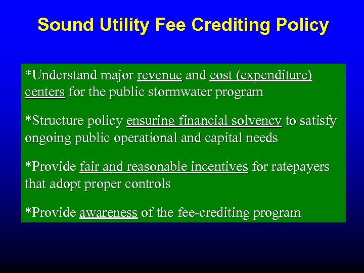 Sound Utility Fee Crediting Policy *Understand major revenue and cost (expenditure) centers for the