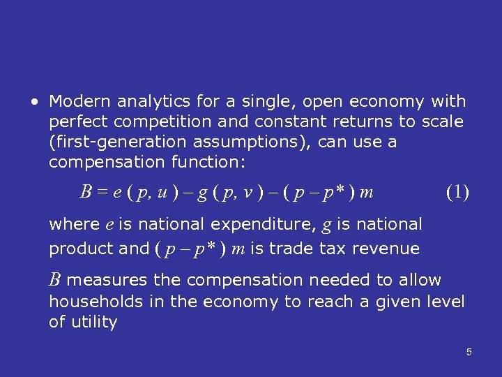  • Modern analytics for a single, open economy with perfect competition and constant