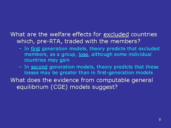 What are the welfare effects for excluded countries which, pre-RTA, traded with the members?