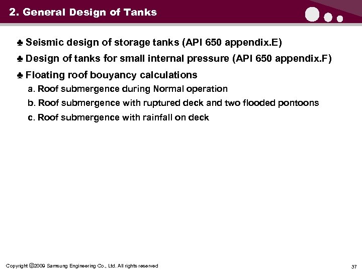 2. General Design of Tanks ♣ Seismic design of storage tanks (API 650 appendix.