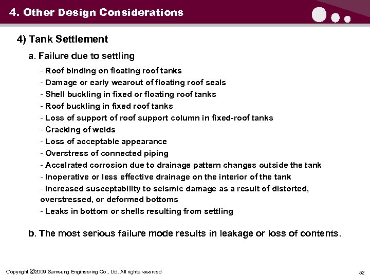 4. Other Design Considerations 4) Tank Settlement a. Failure due to settling - Roof