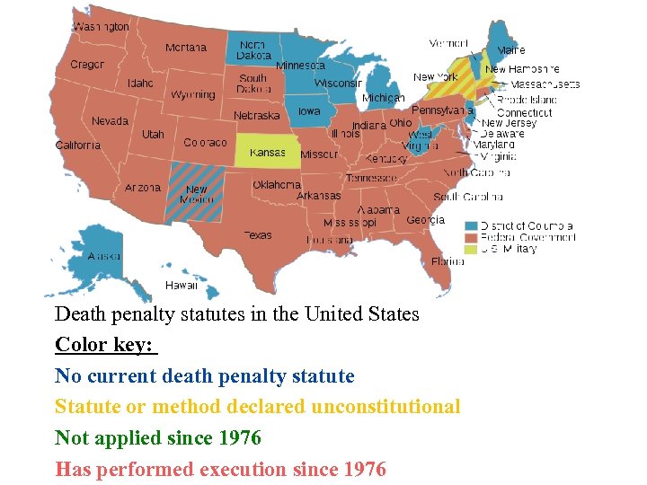 Death penalty statutes in the United States Color key: No current death penalty statute