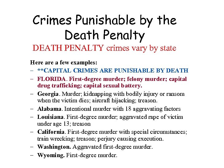 Crimes Punishable by the Death Penalty DEATH PENALTY crimes vary by state Here a