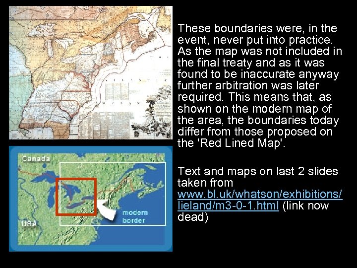 These boundaries were, in the event, never put into practice. As the map was