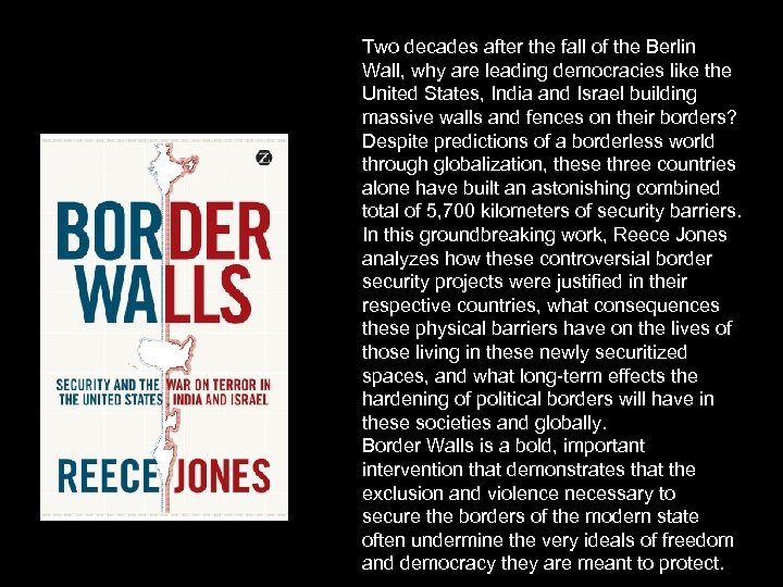 Two decades after the fall of the Berlin Wall, why are leading democracies like