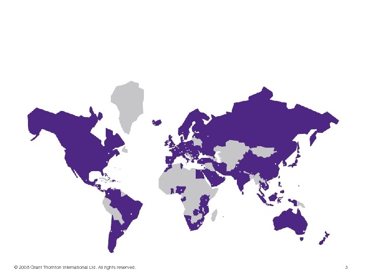 Но нашим клиентам нужна глобальная доступность © 2008 Grant Thornton International Ltd. All rights