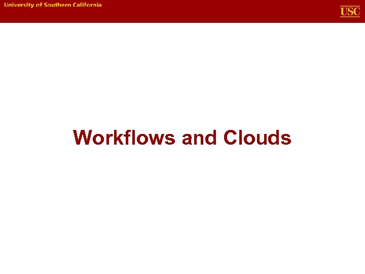 Workflows and Clouds 