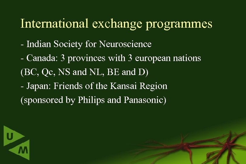 International exchange programmes - Indian Society for Neuroscience - Canada: 3 provinces with 3