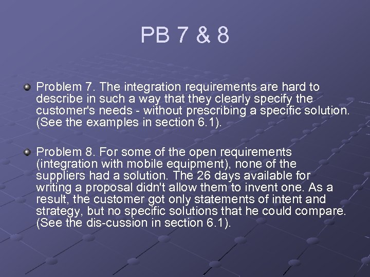 PB 7 & 8 Problem 7. The integration requirements are hard to describe in