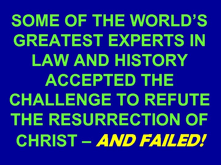 SOME OF THE WORLD’S GREATEST EXPERTS IN LAW AND HISTORY ACCEPTED THE CHALLENGE TO