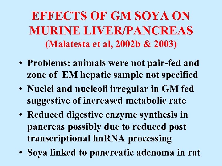 EFFECTS OF GM SOYA ON MURINE LIVER/PANCREAS (Malatesta et al, 2002 b & 2003)