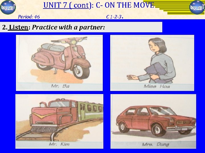 UNIT 7 tocont): C- ON THE MOVE year Listen ( the song: happy new