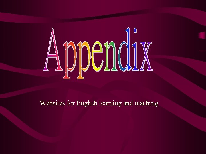 Websites for English learning and teaching 