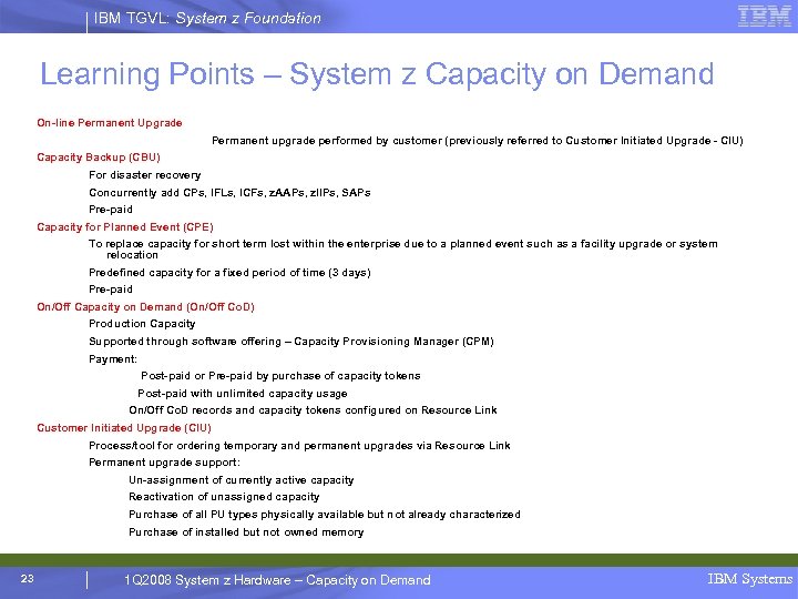 IBM TGVL: System z Foundation Learning Points – System z Capacity on Demand On-line