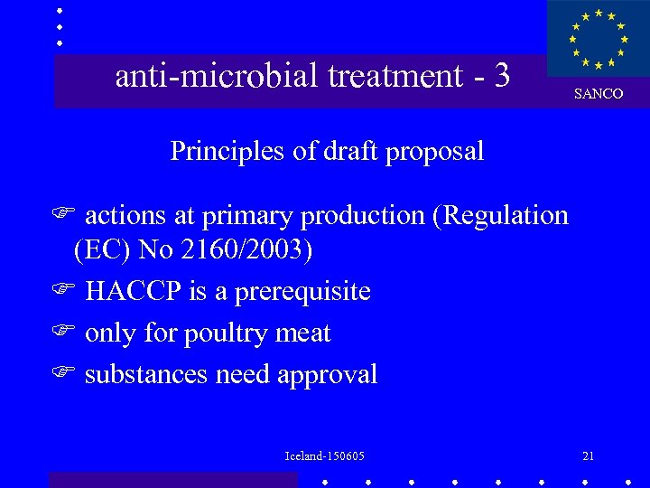 anti-microbial treatment - 3 SANCO Principles of draft proposal actions at primary production (Regulation