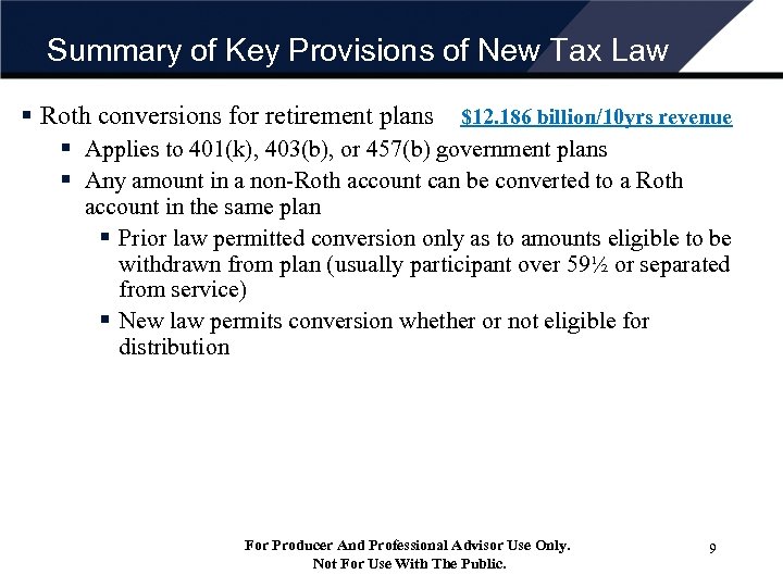 Summary of Key Provisions of New Tax Law § Roth conversions for retirement plans