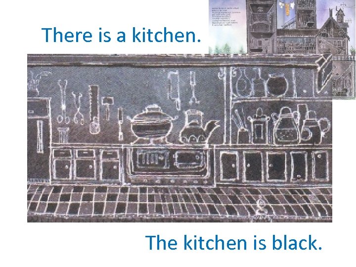 There is a kitchen. The kitchen is black. 