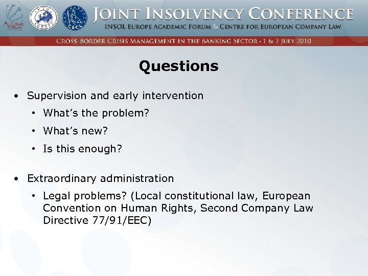 Questions • Supervision and early intervention • What’s the problem? • What’s new? •
