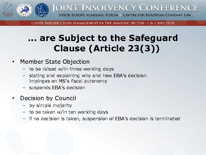 … are Subject to the Safeguard Clause (Article 23(3)) • Member State Objection –