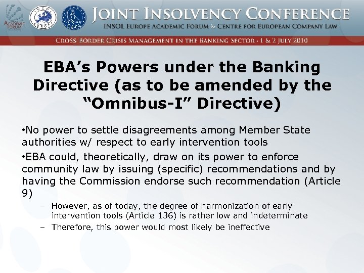 EBA’s Powers under the Banking Directive (as to be amended by the “Omnibus-I” Directive)