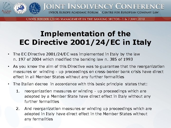 Implementation of the EC Directive 2001/24/EC in Italy • The EC Directive 2001/24/EC was