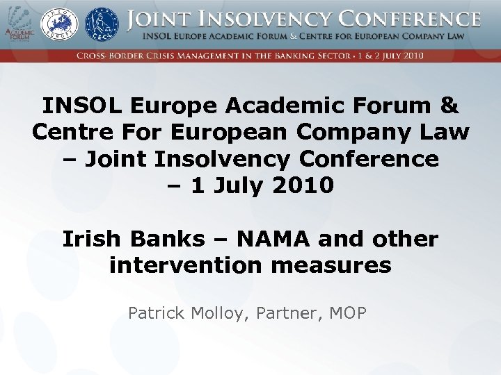 INSOL Europe Academic Forum & Centre For European Company Law – Joint Insolvency Conference