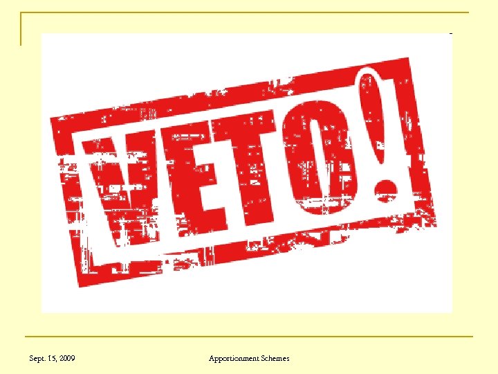 Sept. 15, 2009 Apportionment Schemes 