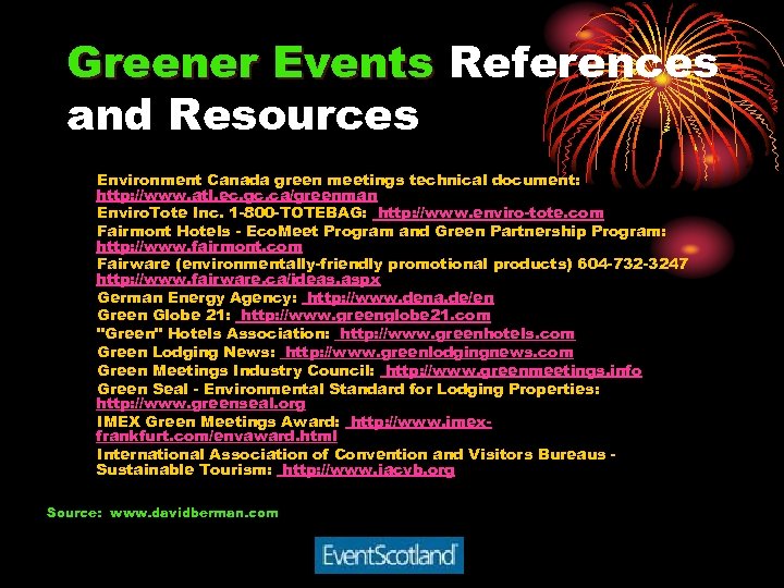 Greener Events References and Resources Environment Canada green meetings technical document: http: //www. atl.