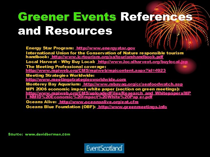 Greener Events References and Resources Energy Star Program: http: //www. energystar. gov International Union