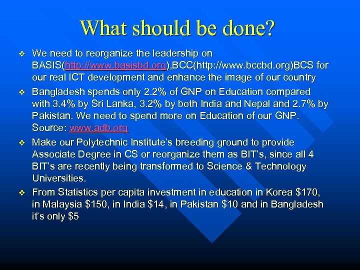 What should be done? v v We need to reorganize the leadership on BASIS(http: