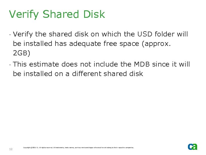 Verify Shared Disk - Verify the shared disk on which the USD folder will