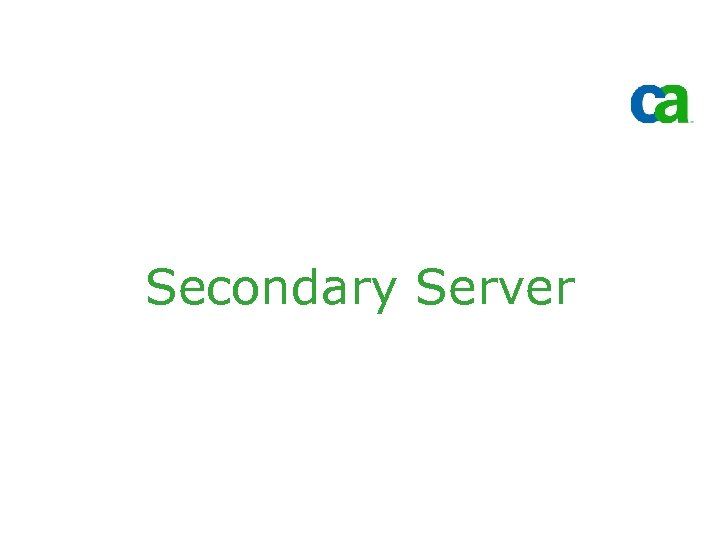 Secondary Server 