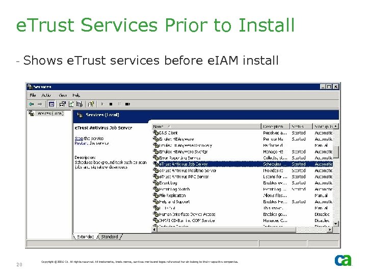 e. Trust Services Prior to Install - Shows e. Trust services before e. IAM