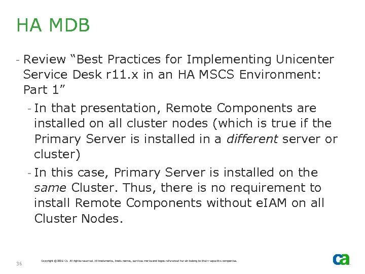 HA MDB - Review “Best Practices for Implementing Unicenter Service Desk r 11. x