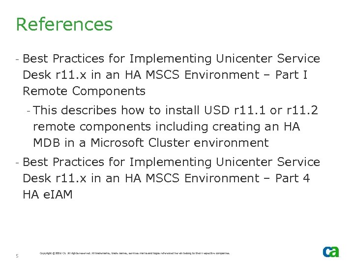References - Best Practices for Implementing Unicenter Service Desk r 11. x in an