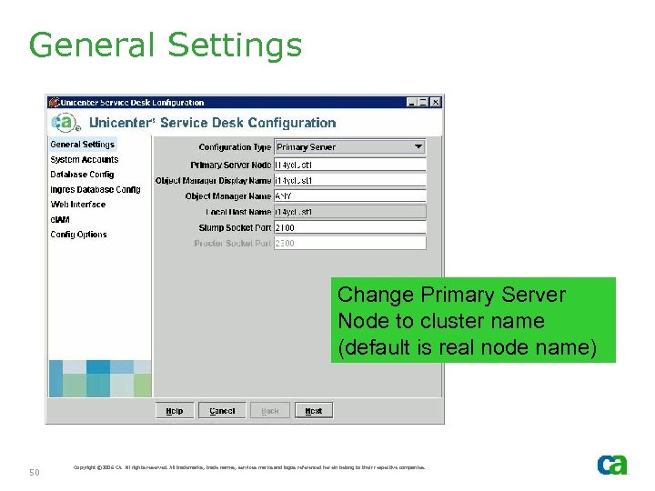 General Settings Change Primary Server Node to cluster name (default is real node name)