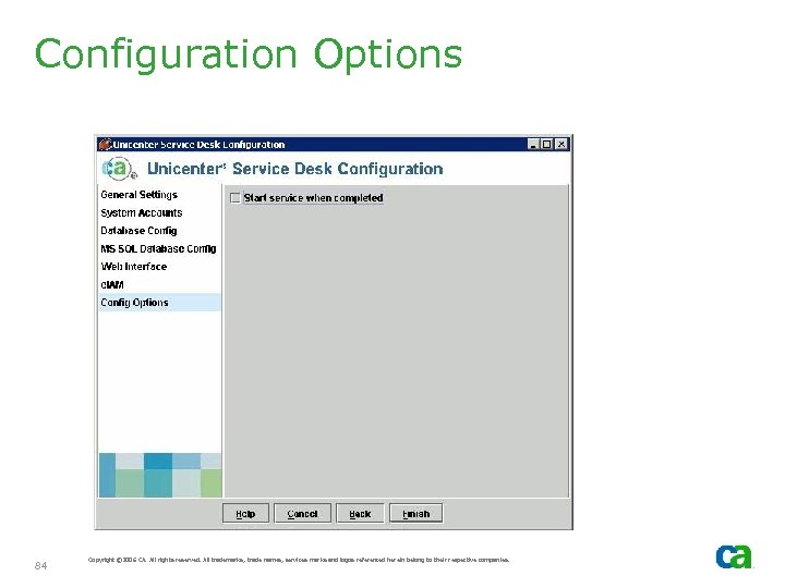 Configuration Options 84 Copyright © 2006 CA. All rights reserved. All trademarks, trade names,