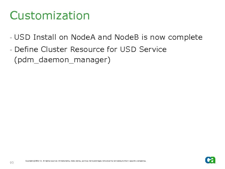 Customization - USD Install on Node. A and Node. B is now complete -