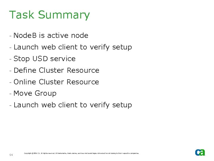 Task Summary - Node. B is active node - Launch web client to verify