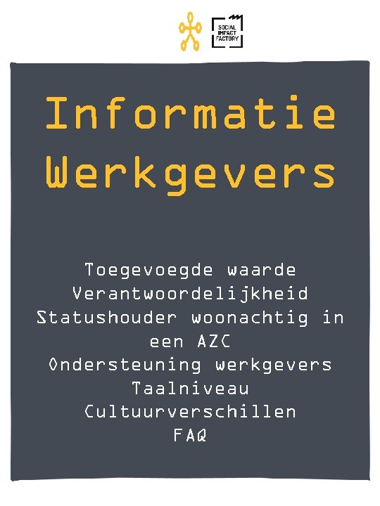 Informatie Werkgevers Toegevoegde waarde Verantwoordelijkheid Statushouder woonachtig in een AZC Ondersteuning werkgevers Taalniveau Cultuurverschillen