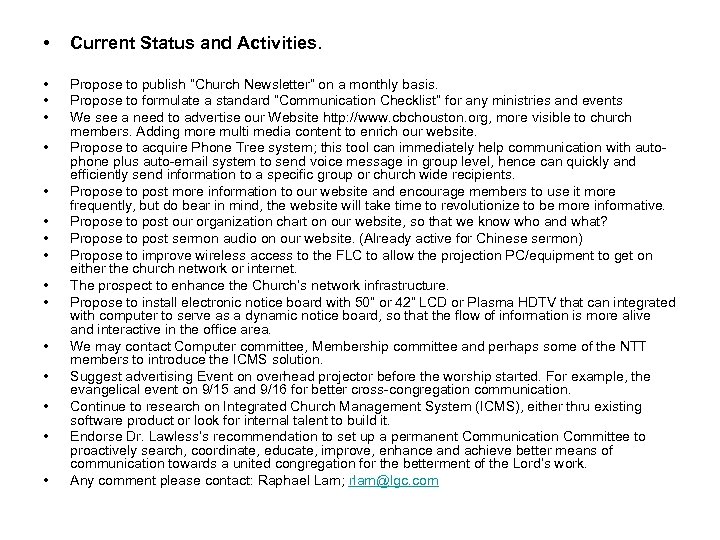  • Current Status and Activities. • • • Propose to publish “Church Newsletter”