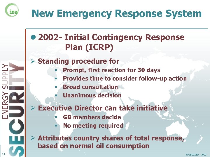 New Emergency Response System ENERGY SUPPLY l 2002 - Initial Contingency Response Plan (ICRP)