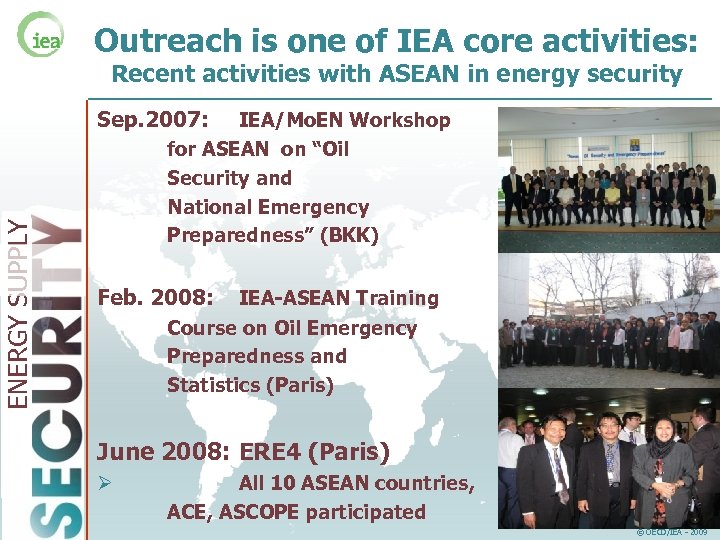 Outreach is one of IEA core activities: Recent activities with ASEAN in energy security