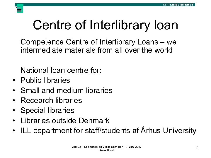 Centre of Interlibrary loan Competence Centre of Interlibrary Loans – we intermediate materials from