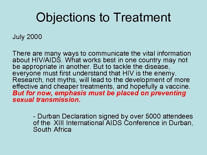 Objections to Treatment July 2000 There are many ways to communicate the vital information