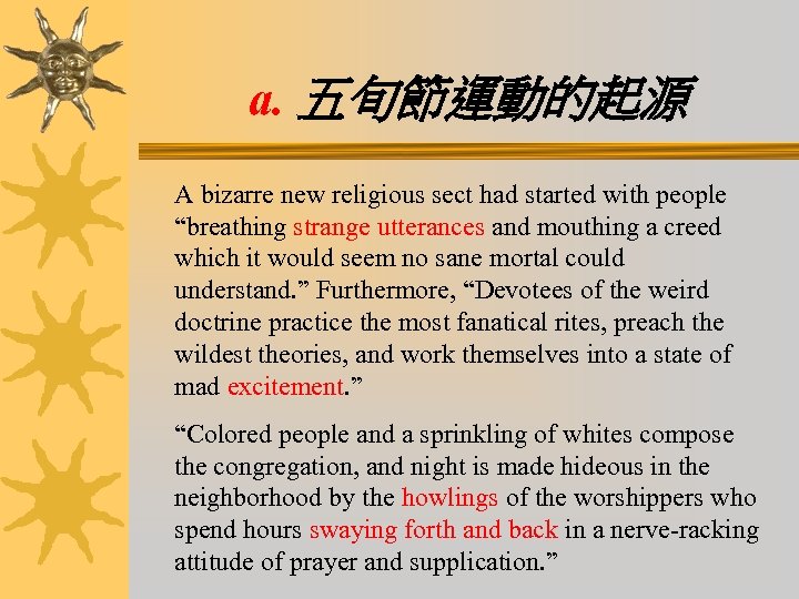 a. 五旬節運動的起源 A bizarre new religious sect had started with people “breathing strange utterances